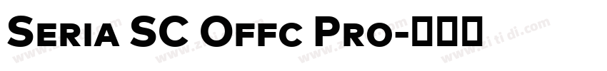 Seria SC Offc Pro字体转换 Seria SC Offc Pro字体转换